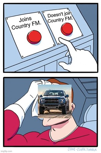 Country FM button push meme.