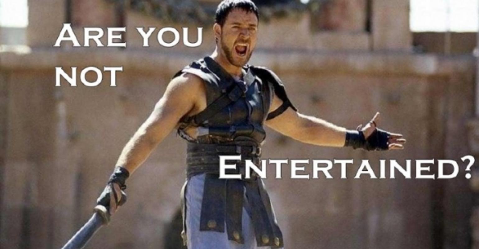 are-you-not-entertained-w-text-720x396