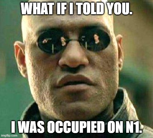 What if I told you occupied meme